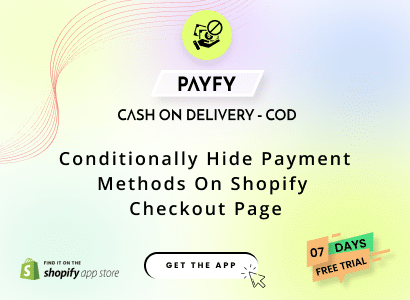 Payfy: Hide payment methods like cash on delivery on the checkout page of Shopify. Hide by address, cart value & other rules.