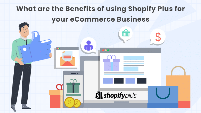 benefits of using shopify plus