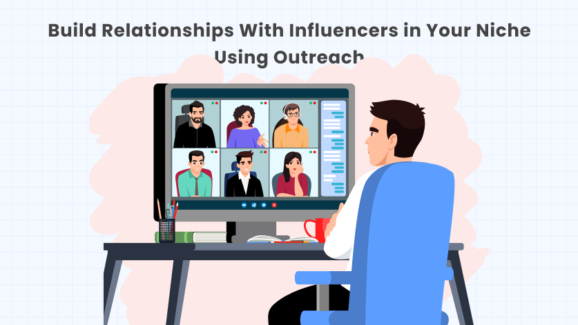 This image shows that how to build relationship with influencers
