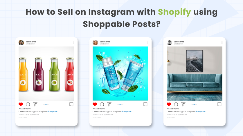 how to sell on instagram with shopify using shoppable posts