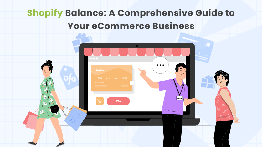 shopify balance: a comprehensive guide for ecommerce business