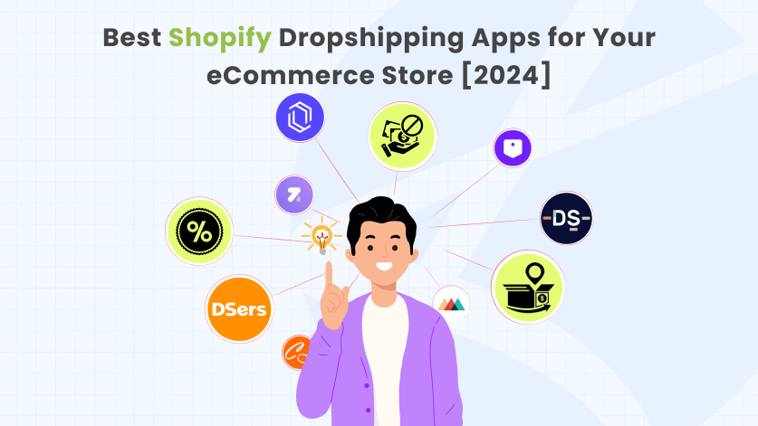 Best Shopify Dropshipping Apps for Your eCommerce Store [2024]